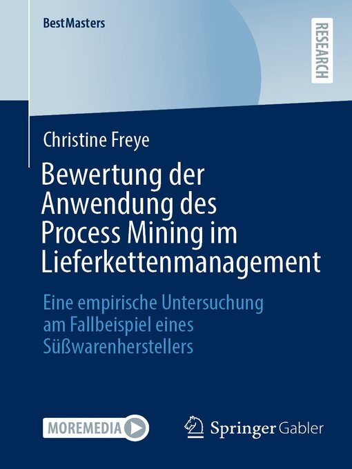 Title details for Bewertung der Anwendung des Process Mining im Lieferkettenmanagement by Christine Freye - Available